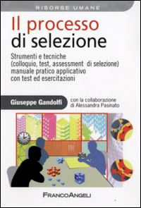 Libro processo di selezione. Strumenti e tecniche (colloquio