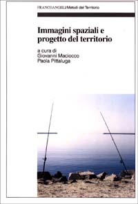 Libro Immagini spaziali e progetto del territorio di  - ean 9788846446770 - Franco Angeli