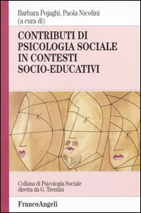 Libro Contributi di psicologia sociale in contesti socio-educativi di  - ean 9788846448163 - Franco Angeli