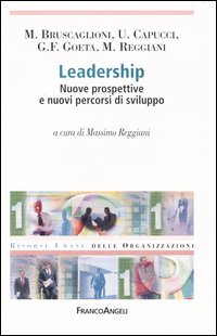 Libro Leadership. Nuove prospettive e nuovi percorsi di sviluppo di  - ean 9788846457530 - Franco Angeli
