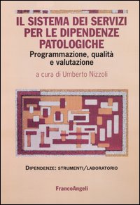Libro sistema dei servizi per le dipendenze patologiche. Programmazione