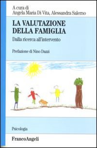 Libro valutazione della famiglia. Dalla ricerca all'intervento di  - ean 9788846466228 - Franco Angeli