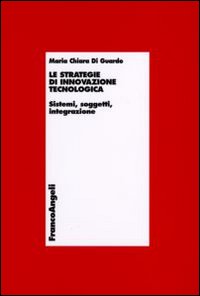 Libro strategie di innovazione tecnologica. Sistemi