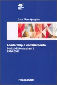 Libro Scritti di formazione (1976-2006) di Gian Piero Quaglino - ean 9788846484406 - Franco Angeli