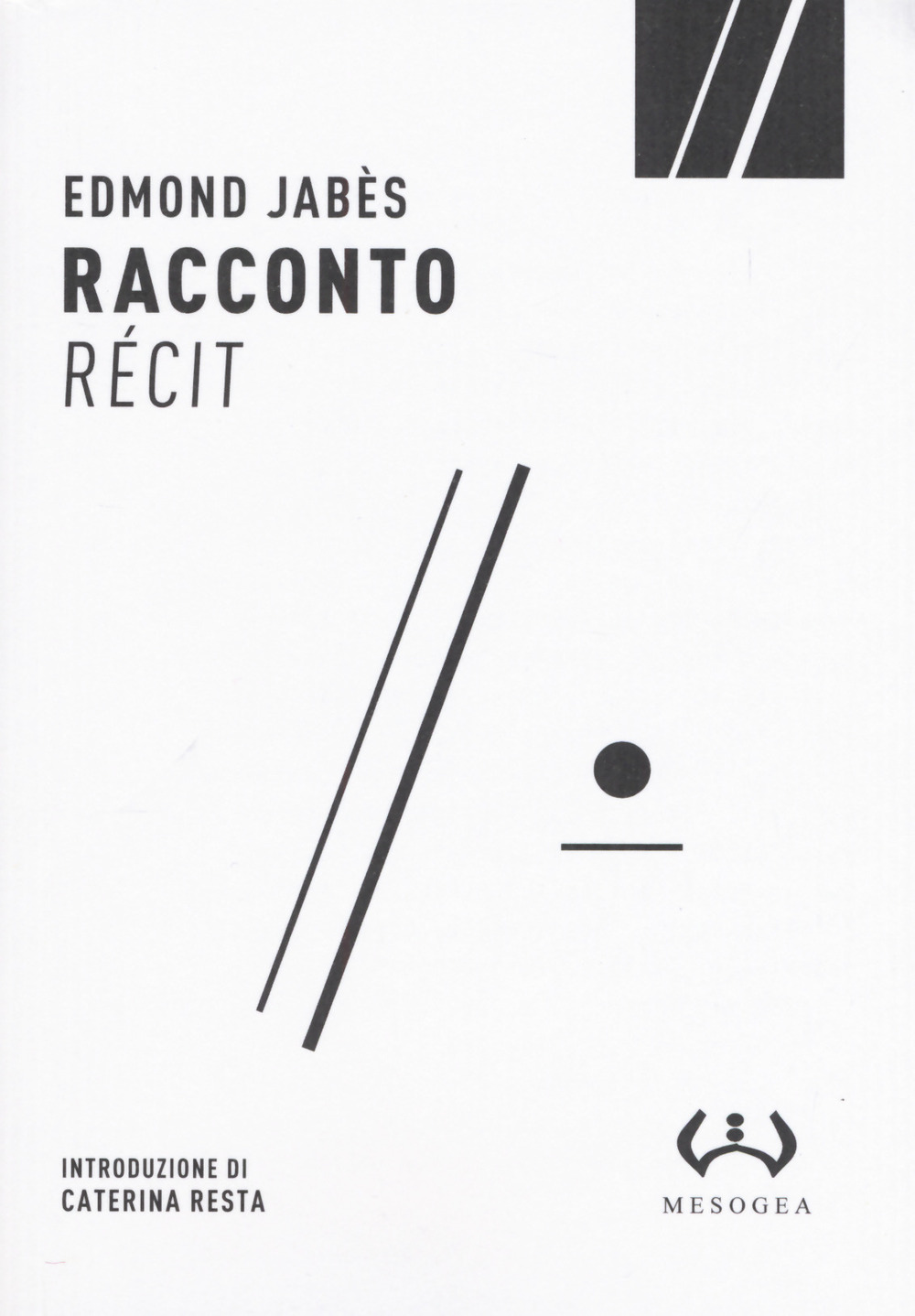 Libro Racconto-Récit di Edmond Jabès - ean 9788846921864 - Mesogea