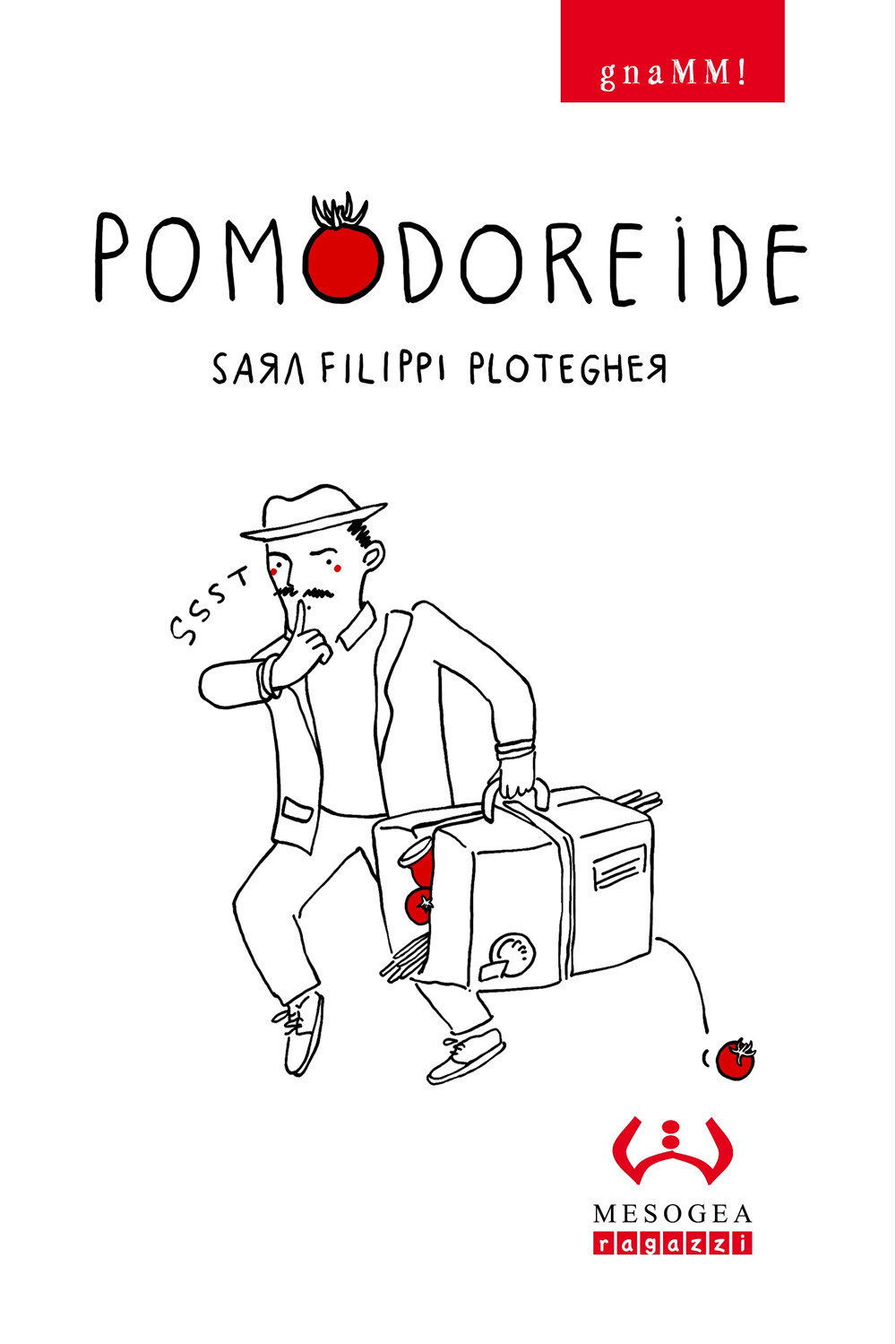 Libro Pomodoreide. gnaMM! di Sara Filippi Plotegher - ean 9788846930170 - Mesogea