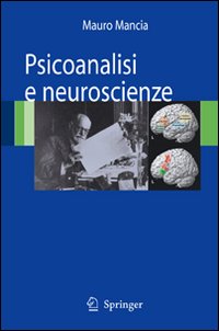 Libro Psicoanalisi e neuroscienze di  - ean 9788847006584 - Springer Verlag