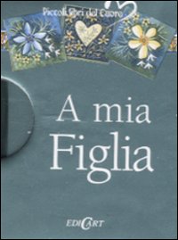 Libro A mia figlia di  - ean 9788847431027 - Edicart
