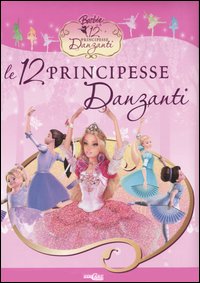 Libro dodici principesse danzanti di  - ean 9788847435087 - Edicart