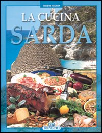 Libro cucina sarda di  - ean 9788847610330 - Bonechi