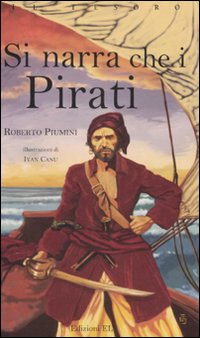 Libro Si narra che i pirati di Roberto Piumini - ean 9788847720688 - EL