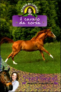 Libro cavallo da corsa. Storie di cavalli di Pippa Funnell - ean 9788847726956 - EL
