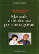 Libro Manuale di fitoterapia per i meno giovani di Anna Vigoni Marciani; Marco Malatesta - ean 9788848100120 - Tecniche Nuove