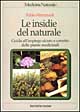 Libro insidie del naturale. Guida all'impiego sicuro e corretto delle piante medicinali di Fabio Firenzuoli - ean 9788848101592 - Tecniche Nuove
