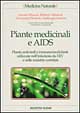 Libro Piante medicinali e Aids. Piante antivirali e immuno-modulanti utilizzate nell'infezione da HIV e nelle malattie correlate di  - ean 9788848105279 - Tecniche Nuove