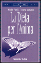 Libro dieta per l'anima di Valeria Mangani; Adolfo Panfili - ean 9788848107884 - Tecniche Nuove