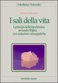 Libro sali della vita. I principi della biochimica secondo Schübler
