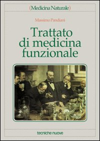 Libro Trattato di medicina funzionale di Massimo Pandiani - ean 9788848110013 - Tecniche Nuove