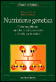 Libro Nutrizione genetica. Come modificare i caratteri ereditari e vivere più a lungo in salute di Jeffrey S. Bland; Sarah H. Benum - ean 9788848110556 - Tecniche Nuove