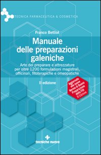 Libro Manuale delle preparazioni galeniche. Arte del preparare e attrezzature per oltre 1200 formulazioni magistrali