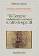 Libro libro delle terapie tradizionali e naturali contro le epatiti di Roberto Adamoli - ean 9788848112109 - Tecniche Nuove
