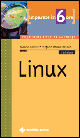 Libro Imparare Linux in 6 ore di Marco Bechis; Stefano Monasterolo - ean 9788848112437 - Tecniche Nuove