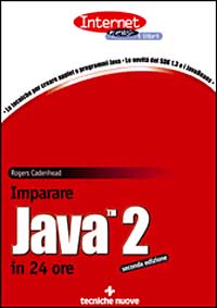 Libro Imparare Java 2 in 24 ore di Rogers Cadenhead - ean 9788848112826 - Tecniche Nuove