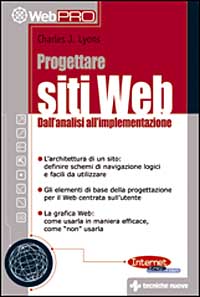 Libro Progettare siti web. Dall'analisi all'implementazione di Charles Lyons - ean 9788848112864 - Tecniche Nuove