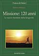 Libro Missione: 120 anni. Le nuove frontiere della longevità di Roberto Albanesi - ean 9788848112871 - Tecniche Nuove