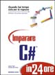 Libro Imparare C# in 24 ore di James D. Foxall; Wendy Haro-Chun - ean 9788848114110 - Tecniche Nuove