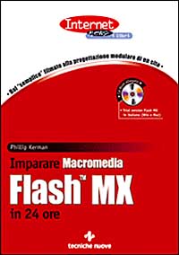 Libro Imparare Macromedia Flash MX in 24 ore di Phillip Kerman - ean 9788848114127 - Tecniche Nuove