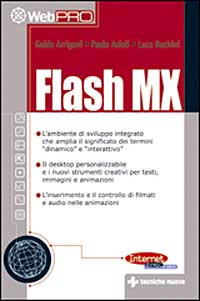 Libro Flash MX di Guido Arrigoni; Paolo S. Asioli; Luca Duchini - ean 9788848114363 - Tecniche Nuove