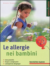 Libro allergie nei bambini di Andrea Schmelz - ean 9788848114448 - Tecniche Nuove