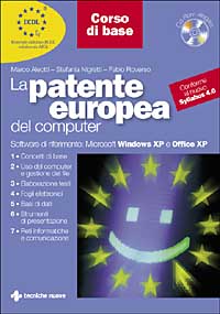 Libro patente europea del computer. Corso di base di Marco Aleotti; Stefania Nigretti; Fabio Roverso - ean 9788848114745 - Tecniche Nuove
