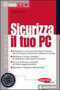Libro Sicurizza il tuo PC di Giorgio Zarrelli - ean 9788848115049 - Tecniche Nuove
