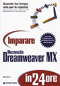 Libro Imparare Macromedia Dreamweaver MX in 24 ore di Betsy Bruce - ean 9788848115179 - Tecniche Nuove