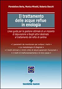 Libro trattamento delle acque reflue in enologia di Pierstefano Berta; Monica Minetti; Roberta Stecchi - ean 9788848115261 - Tecniche Nuove