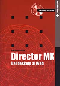 Libro Director MX. Dal desktop al Web di Barbara Sansone - ean 9788848115292 - Tecniche Nuove
