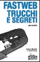 Libro Fastweb. Trucchi e segreti per hacker di Daniele Savi; Andrea Richetta - ean 9788848115513 - Tecniche Nuove