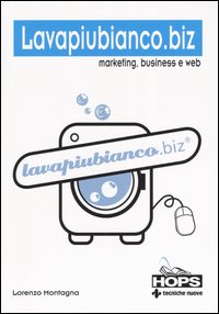 Libro Lavapiubianco.biz. Marketing