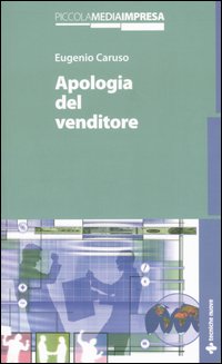 Libro Apologia del venditore di Eugenio Caruso - ean 9788848116251 - Tecniche Nuove