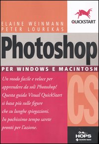 Libro Photoshop CS. Per Windows e Macintosh di Elaine Weinmann; Peter Lourekas - ean 9788848116404 - Tecniche Nuove