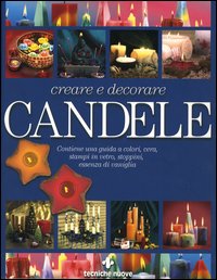Libro Creare e decorare candele di Victoria Kingsbury - ean 9788848116626 - Tecniche Nuove