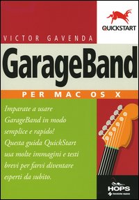Libro GarageBand per Mac OS X di Victor Gavenda - ean 9788848117197 - Tecniche Nuove