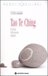 Libro Tao Te Ching. Il dettato della perenne saggezza di  - ean 9788848118224 - Tecniche Nuove