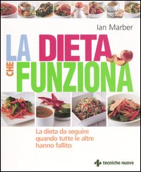 Libro dieta che funziona di Ian Marber - ean 9788848118651 - Tecniche Nuove