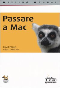 Libro Passare a Mac di David Pogue; Adam Goldstein - ean 9788848118699 - Tecniche Nuove