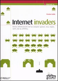 Libro Internet invaders di Preston Gralla - ean 9788848119153 - Tecniche Nuove
