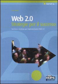 Libro Web 2.0. Strategie per il successo di Amy Shuen - ean 9788848122283 - Tecniche Nuove