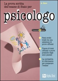 Libro prova scritta dell'esame di Stato per psicologo di Antonella Buro - ean 9788848304689 - Alpha Test